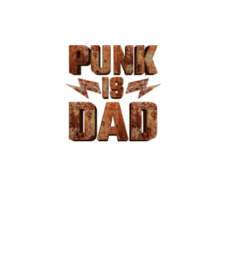 PUNK IS DAD model negru pe tricou