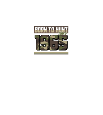 Born to hunt since 1965 model negru pe tricou