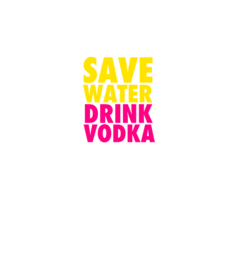 SAVE WATER DRINK VODKA model negru pe tricou