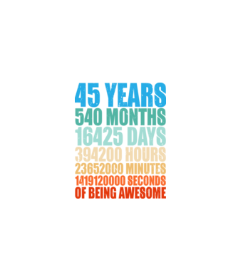 45 years of being awesome model negru pe tricou