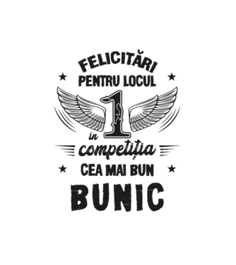 Felicitări pentru locul 1 în competiția Cel mai bun bunic! model alb pe tricou