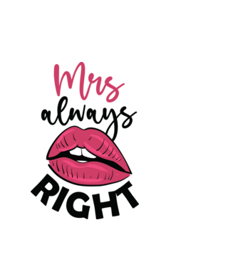 Mrs always right model alb pe tricou