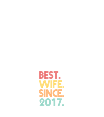 best wife since 2017 retro model negru pe tricou
