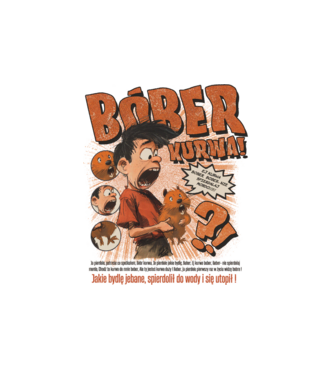 Bobr Kurwa comic model alb pe tricou