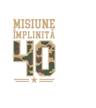 Misiune împlinită 40 model negru pe tricou