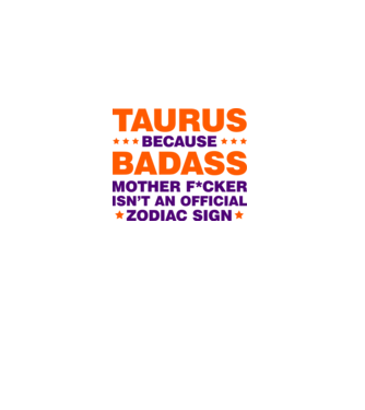 Badass zodiac TAURUS model alb pe tricou