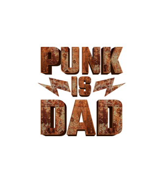 PUNK IS DAD model alb pe tricou
