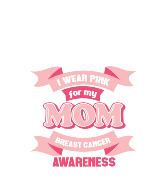 I wear pink for my mom model negru pe tricou