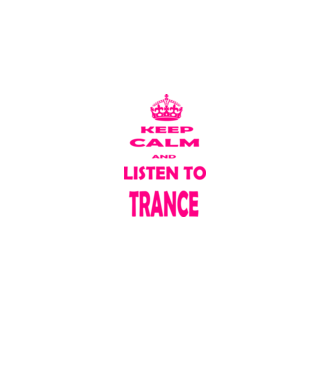 Keep Calm and Listen To Trance model negru pe tricou