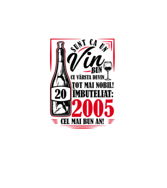 Un Vin Bun 2005 - Alb model alb pe tricou