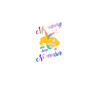 Mermazing girls are born november model negru pe tricou