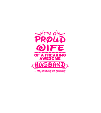 Proud wife model alb pe tricou