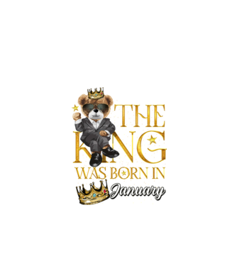 The king was born int JANUARY model negru pe tricou