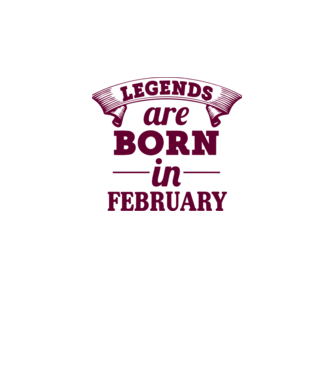 Legends are born in February model alb pe tricou