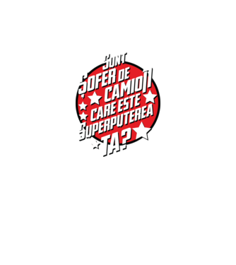 sunt șofer de camion, care este superputerea ta? model verde neon pe tricou