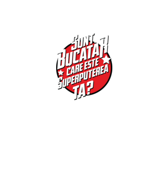 sunt bucătar, care este superputerea ta? model gri/negru pe tricou
