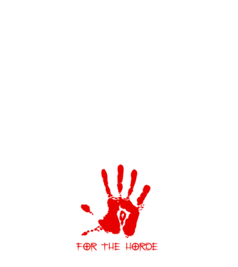For The Horde Hand model alb pe tricou