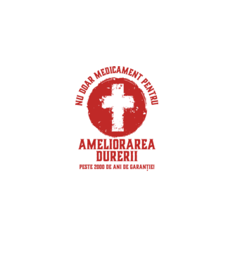 Nu doar medicament pentru ameliorarea durerii, peste 2000 de ani de garanție! model alb pe tricou