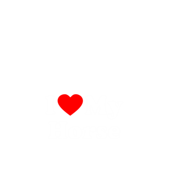 i ove my horse model negru pe tricou