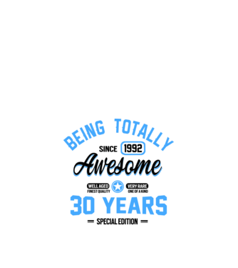 30 years of being totally awesome model alb pe tricou