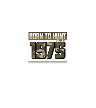Born to hunt since 1975 model negru pe tricou
