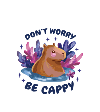 Don't worry be Cappy - capibară model alb pe tricou