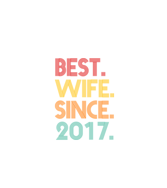 best wife since 2017 retro model negru pe tricou