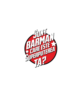 sunt barman, care este superputerea ta? model negru pe tricou