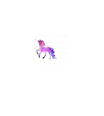 Always be UNICORN model alb pe tricou
