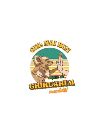 Cel mai bun stăpân de Chihuahua vreodată! model negru pe tricou