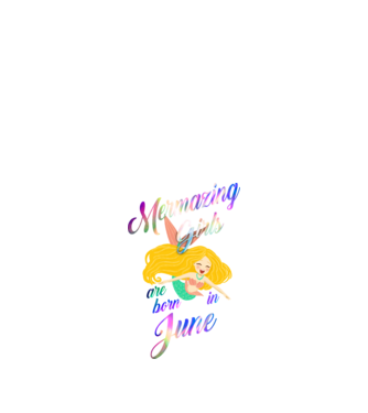 Mermazing girls are born june model negru pe tricou
