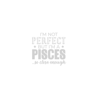 Not perfect, but PISCES model negru pe tricou