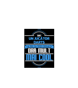 sunt un jucător darts, la fel ca toți ceilalți, dar mult mai cool model negru pe tricou