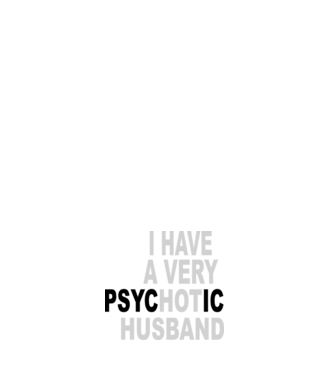 psycHOTic husband model roz deschis pe tricou