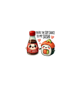 Soy Sauce to my Sushi model alb pe tricou