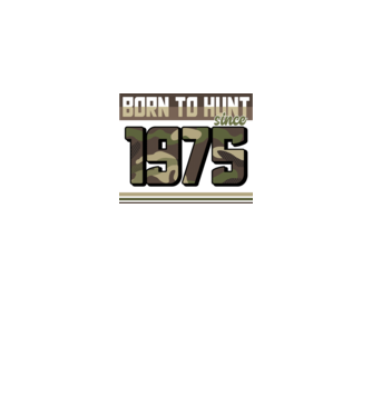 Born to hunt since 1975 model negru pe tricou