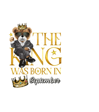 The king was born int SEPTEMBER model alb pe tricou