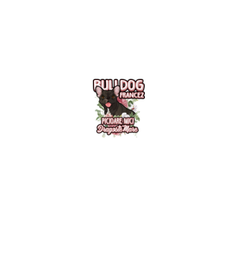 bulldog francez - picioare mici dragoste mare model alb pe tricou