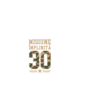 Misiune împlinită 30 model negru pe tricou