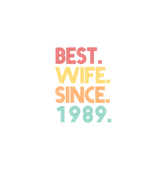 best wife since 1989 retro model negru pe tricou