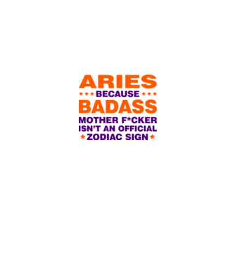 Badass zodiac ARIES model alb pe tricou