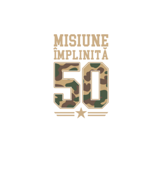 Misiune împlinită 50 model negru pe tricou