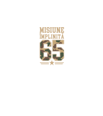 Misiune împlinită 65 model negru pe tricou