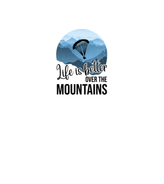 Life is better over the mountains model negru pe tricou