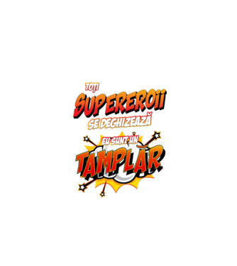 Toți supereroii se deghizează, eu sunt un tâmplar model alb pe tricou