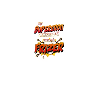 toți supereroii se deghizează, eu sunt un frizer/coafor model alb pe tricou