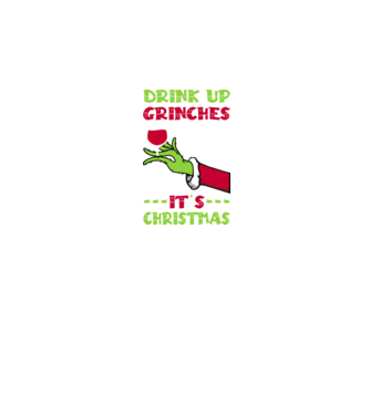 Drink up grinches it's christmas model negru pe tricou
