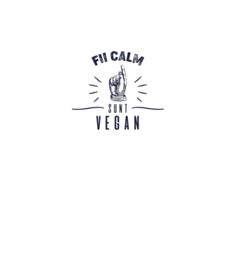 fii calm, sunt VEGAN model alb pe tricou