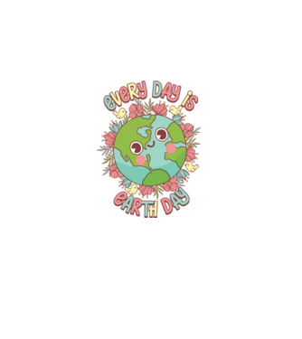 Every day is earth day cute model alb pe tricou