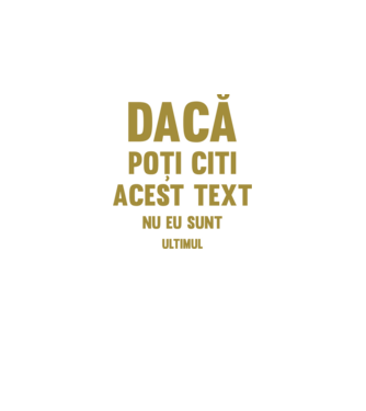 Dacă poți citi acest text, nu eu sunt ultimul model alb pe tricou